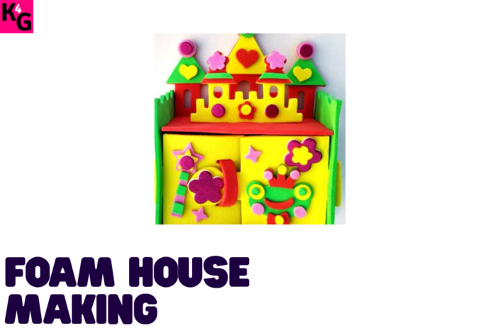 Foam House Making